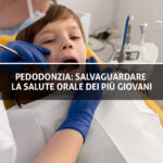Pedodonzia - Studio Dentistico Sante Vassallo - Copertina Blog