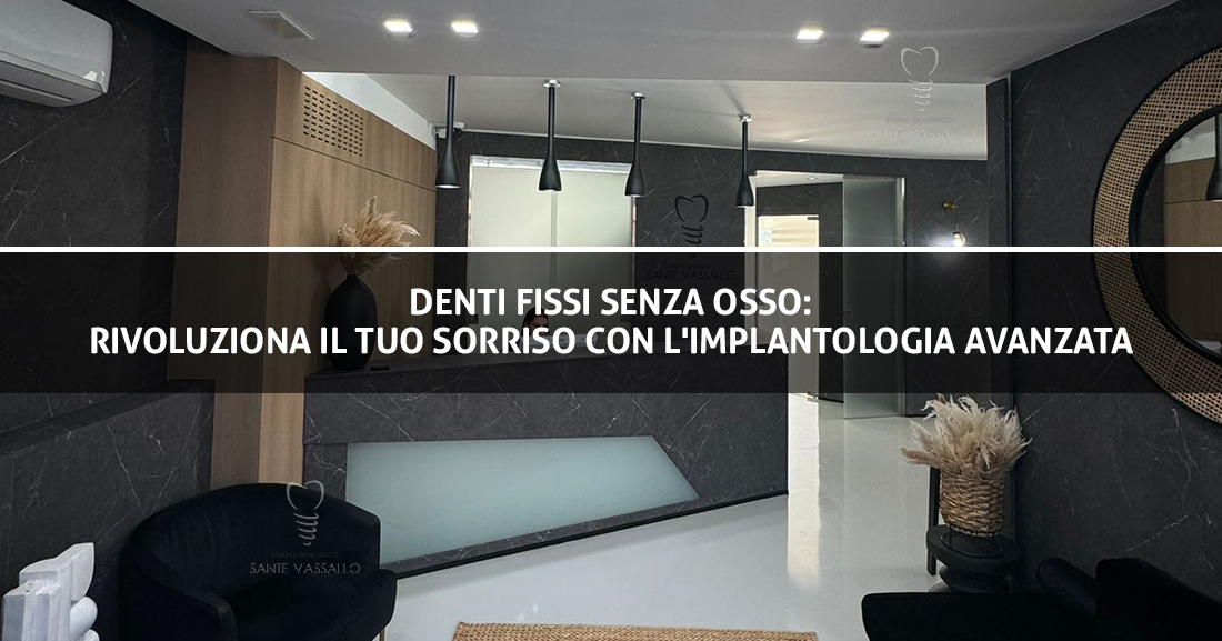 Img copertita Articolo-Denti fissi in poche ore-Studio dentistico Sante Vassallo