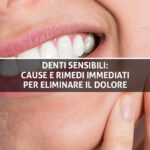 Denti Sensibili - Studio Dentistico Sante Vassallo - copertina Blog